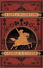A Complete Life of Gen. George A. Custer