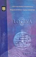 Logika. I dalis. Dvireikšmė teiginių logika, argumentacijos teorija