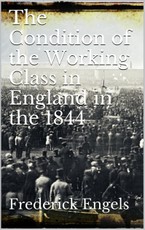 The Condition of the Working-Class in England in 1844