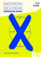 Matematikos užduotys 9-10 klasei, serija (Ne)lengvai