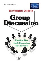 The Complete Guide to Group Discussion