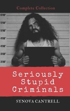Seriously Stupid Criminals