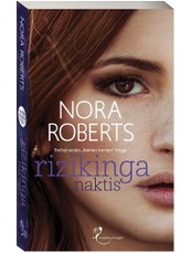Rizikinga naktis. Nakties istorijos. 3 knyga