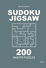 Sudoku Jigsaw - 200 Master Puzzles 9x9 (Volume 10)