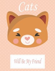 Cats Will Be My Friend