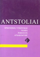 Anstoliai. Sprendimų vykdymas, teisės, pareigos, atsakomybė