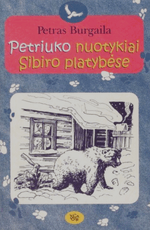 Petriuko nuotykiai Sibiro platybėse