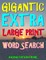 Gigantic Extra Large Print Word Search