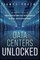 Data Centers Unlocked