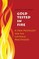 Gold Tested in Fire