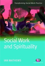 Mathews, I: Social Work and Spirituality