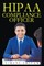 Shivan, V: HIPAA Compliance Officer - The Comprehensive Guid