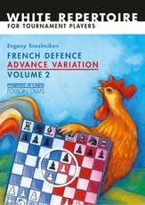 French Defence Advance Variation Volume 2 Advanced Course