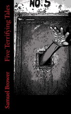 Five Terrifying Tales