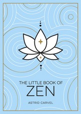 The Little Book of Zen