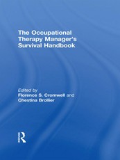The Occupational Therapy Managers' Survival Handbook
