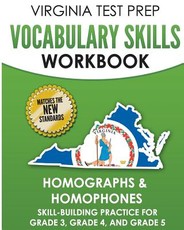 Virginia Test Prep Vocabulary Skills Workbook Homographs & Homophones