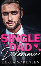 Single Dad Dilemma