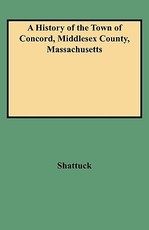 History of the Town of Concord, Middlesex County, Massachusetts