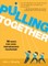 Pulling Together