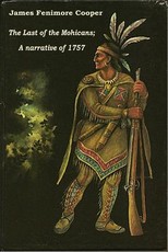 The Last of the Mohicans; A narrative of 1757