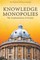 Knowledge Monopolies
