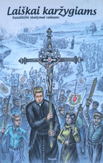 Laiškai karžygiams: katalikiški skaitymai vaikams