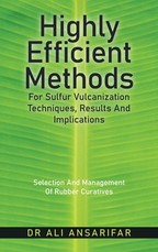 Highly Efficient Methods for Sulfur Vulcanization Techniques, Results and Implications