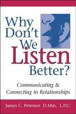 Why Don't We Listen Better?