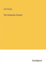 The Hunterian Oration