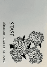 Stasė. Kūrybinio pasaulio dvelksmas