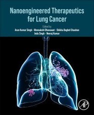 Nanoengineered Therapeutics for Lung Cancer