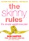 The Skinny Rules