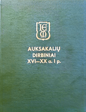XVI‒XX a. I p. auksakalių dirbiniai