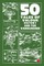 50 Tales of Valour, Victory and the Vanquished