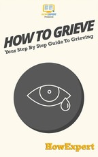 How To Grieve