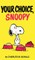 Peanuts: Your Choice, Snoopy