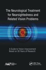 The Neurological Treatment for Nearsightedness and Related Vision Problems