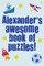 Alexander's Awesome Book Of Puzzles!