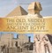 The Old, Middle and New Kingdoms of Ancient Egypt - Ancient History 4th Grade | Children's Ancient History