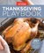 America's Test Kitchen Thanksgiving Playbook