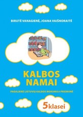 Kalbos namai: lietuvių kalbos mokomoji priemonė 5 klasei