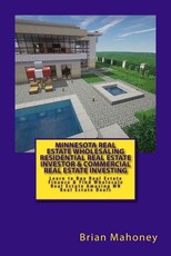 Minnesota Real Estate Wholesaling Residential Real Estate Investor & Commercial Real Estate Investing