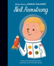 Mažų žmonių DIDELĖS SVAJONĖS: Neil Armstrong