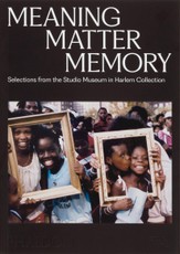 Meaning Matter Memory