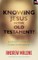 Knowing Jesus in the Old Testament?