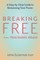 Breaking Free from Narcissistic Abuse