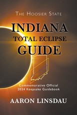 Indiana Total Eclipse Guide