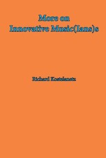 More on Innovative Music(Ian)s