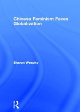 Wesoky, S: Chinese Feminism Faces Globalization